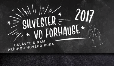 Oslávte Silvester vo Forhause